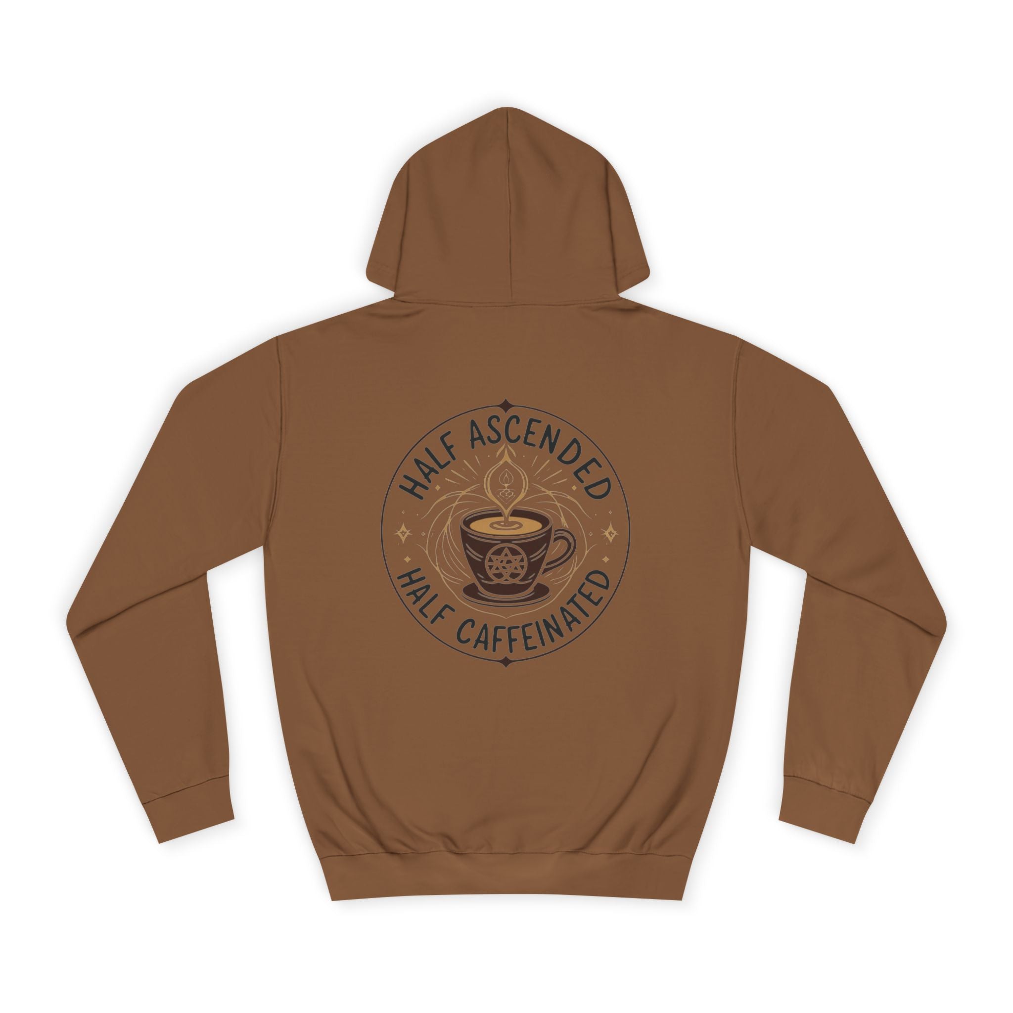 Spiritual Half Ascended Half Caffeinated Hoodie