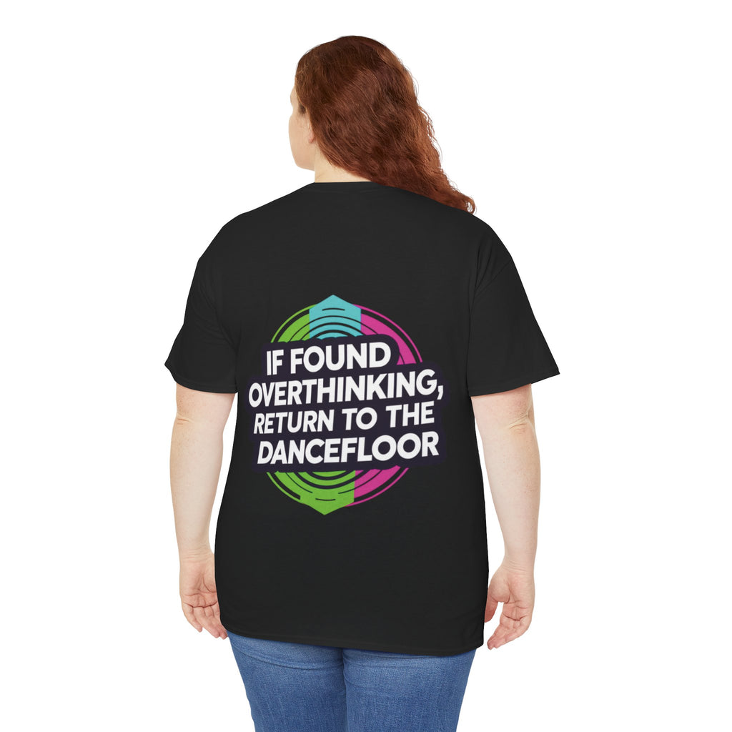 If Found OverthinkingTee