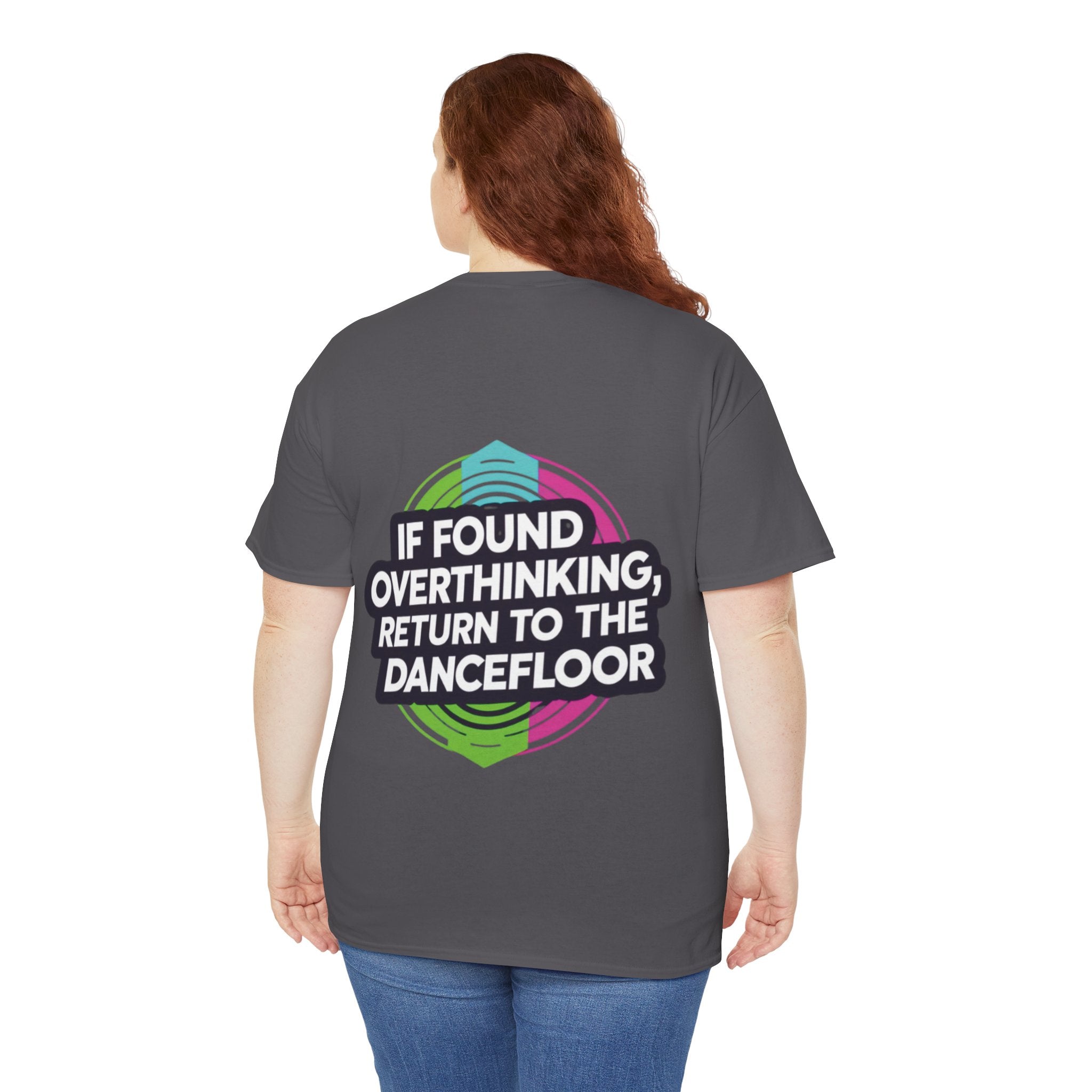If Found OverthinkingTee