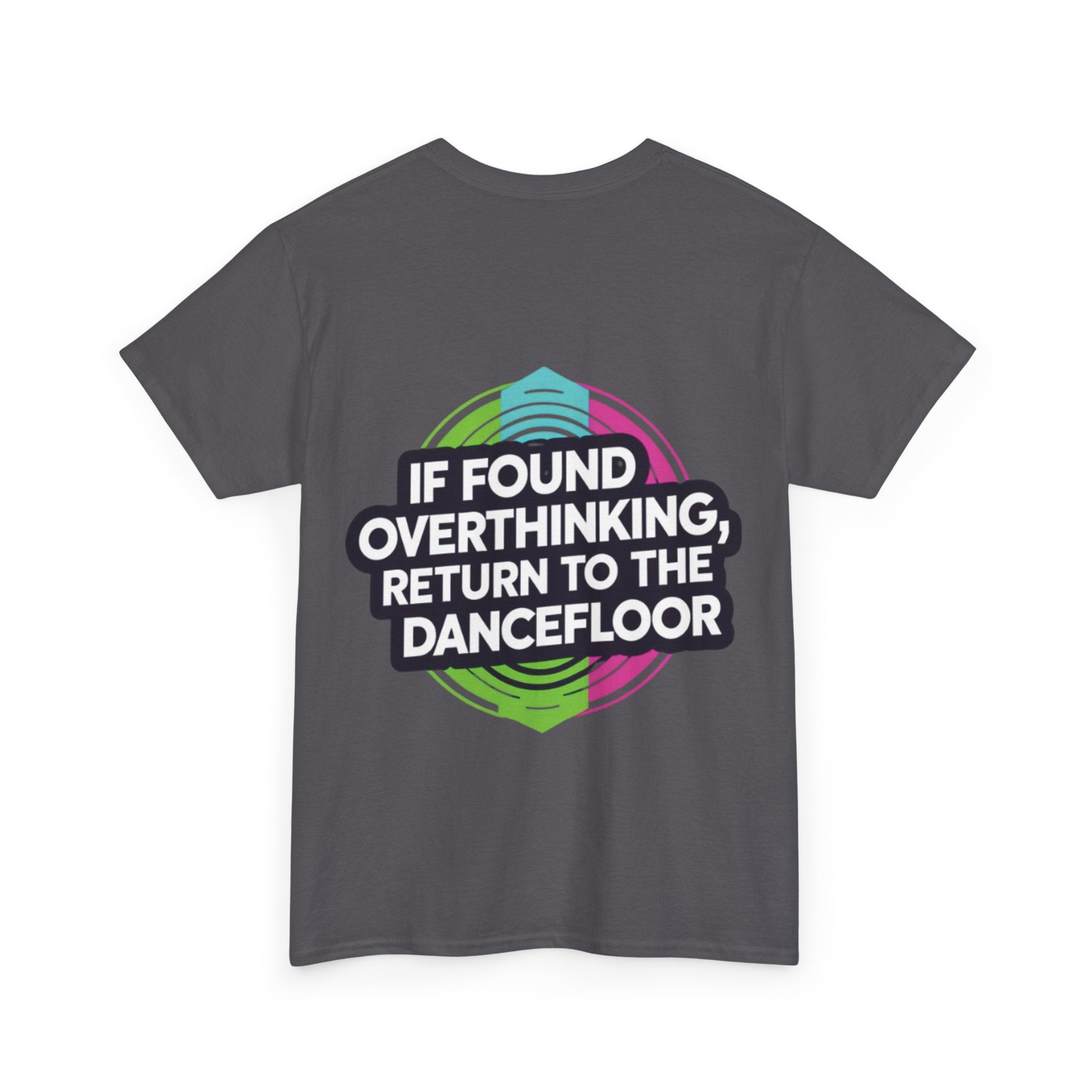 If Found OverthinkingTee