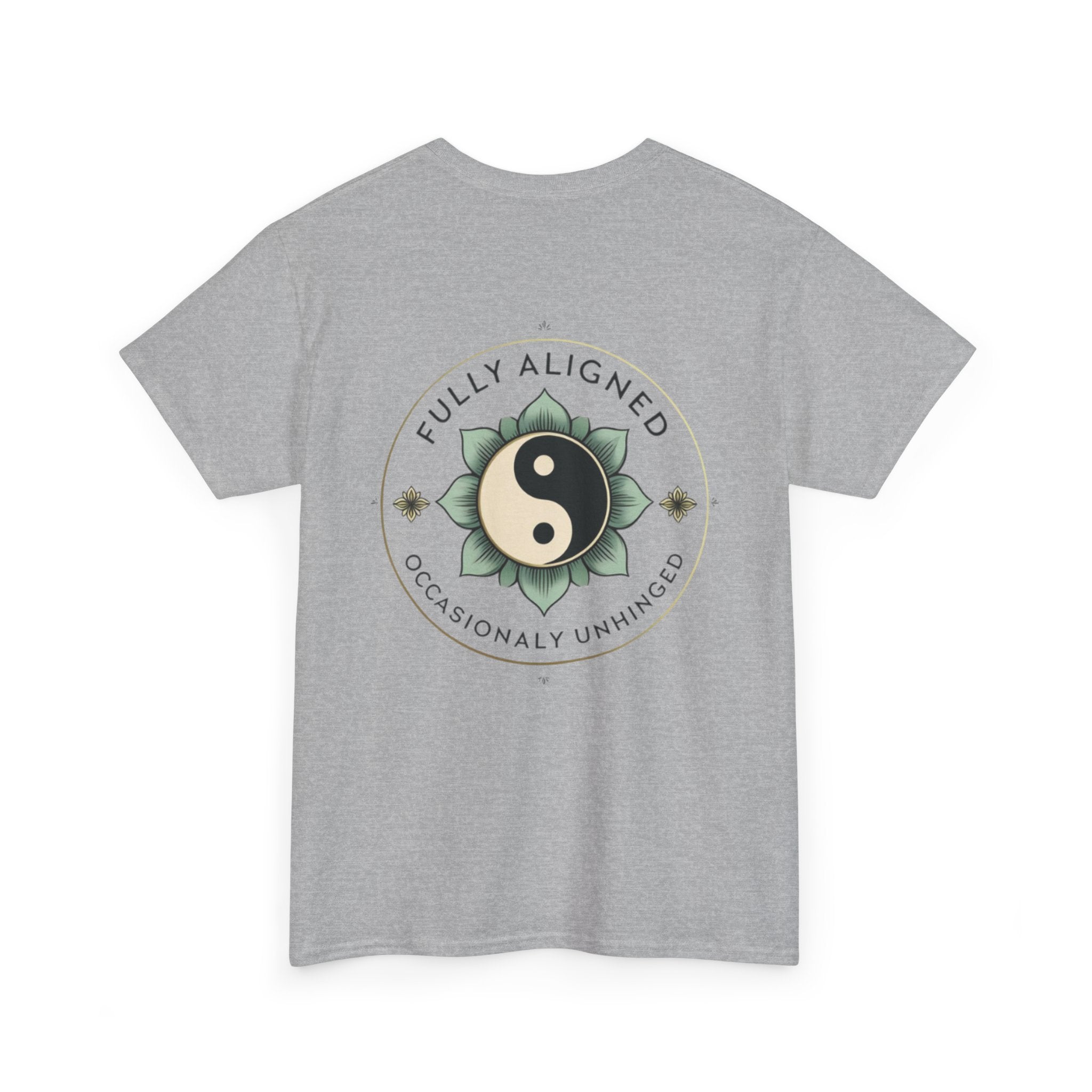 Fully Aligned, Occasionally Unhinged Unisex Tee