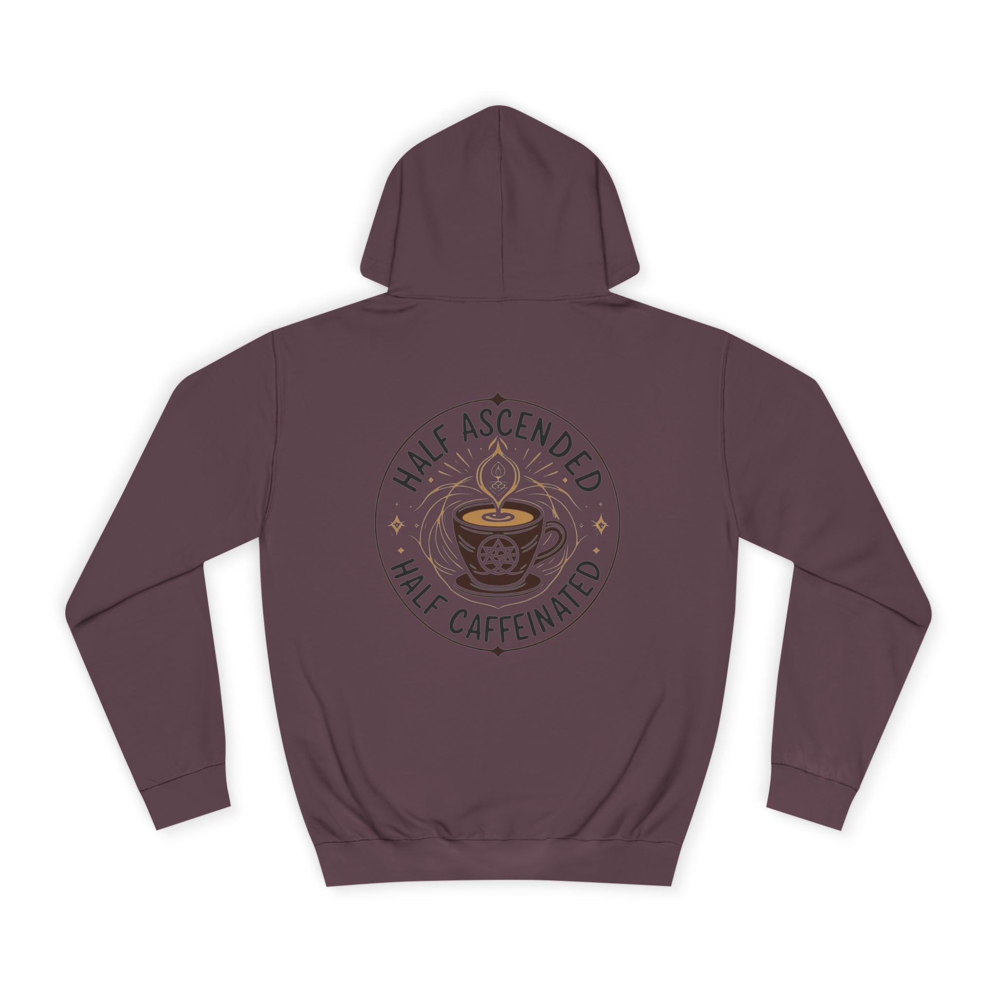 Spiritual Half Ascended Half Caffeinated Hoodie