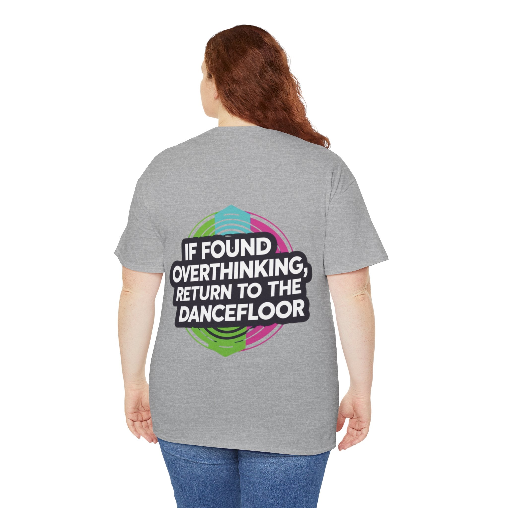 If Found OverthinkingTee