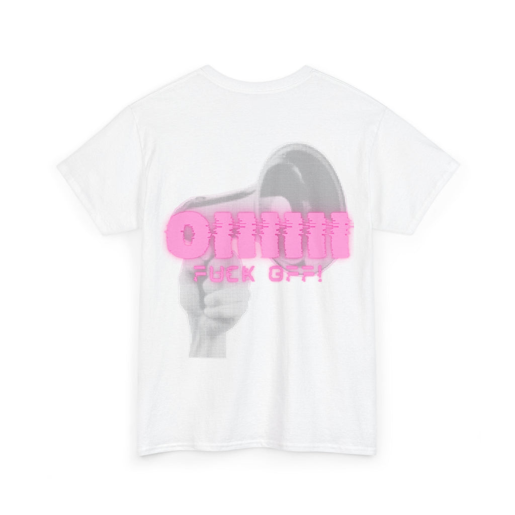 Oiiiiiiii FUCK OFF Tee - Pink Edition