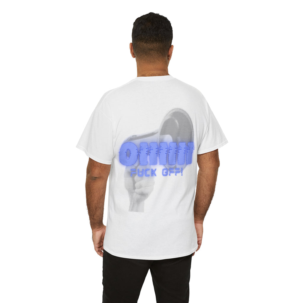Unisex Tee - Oiiiiiiiiii FUCK OFF Rave Shoutout